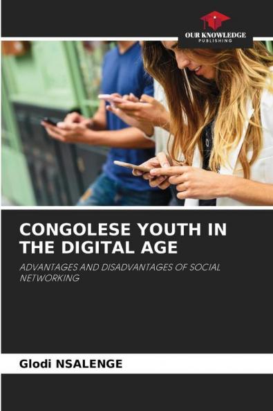 CONGOLESE YOUTH IN THE DIGITAL AGE