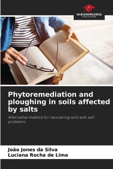 Phytoremediation and ploughing in soils affected by salts