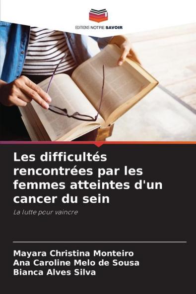 Les difficultés rencontrées par les femmes atteintes d'un cancer du sein