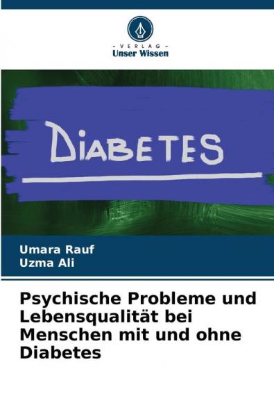 Psychische Probleme und Lebensqualität bei Menschen mit und ohne Diabetes