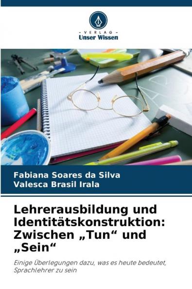 Lehrerausbildung und Identitätskonstruktion