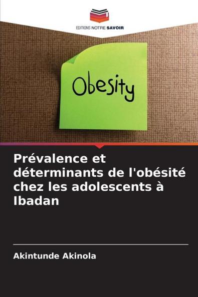 Prévalence et déterminants de l'obésité chez les adolescents à Ibadan