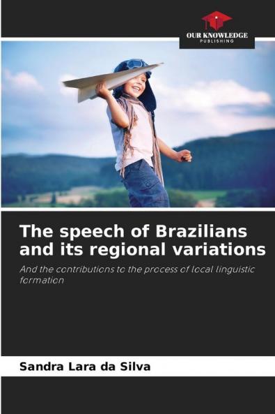 The speech of Brazilians and its regional variations