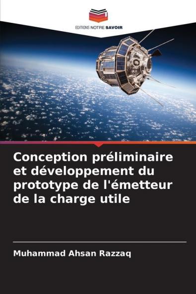 Conception préliminaire et développement du prototype de l'émetteur de la charge utile