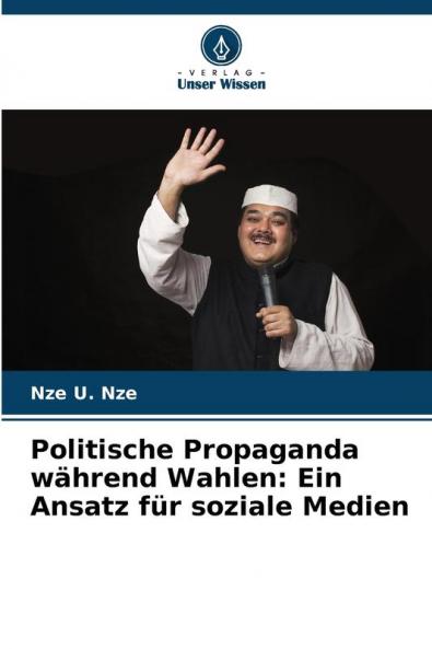 Politische Propaganda während Wahlen