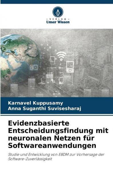 Evidenzbasierte Entscheidungsfindung mit neuronalen Netzen für Softwareanwendungen