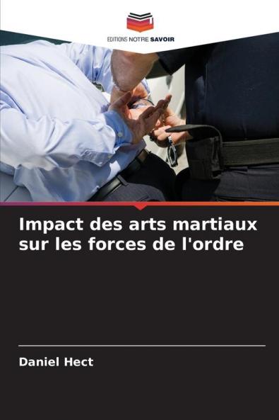 Impact des arts martiaux sur les forces de l'ordre