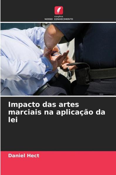 Impacto das artes marciais na aplicação da lei