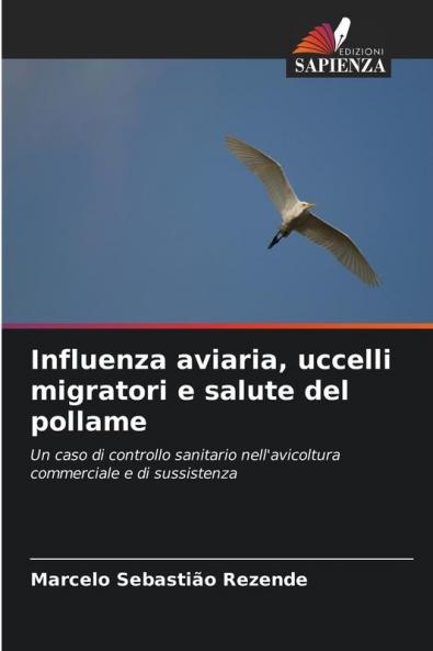 Influenza aviaria uccelli migratori e salute del pollame