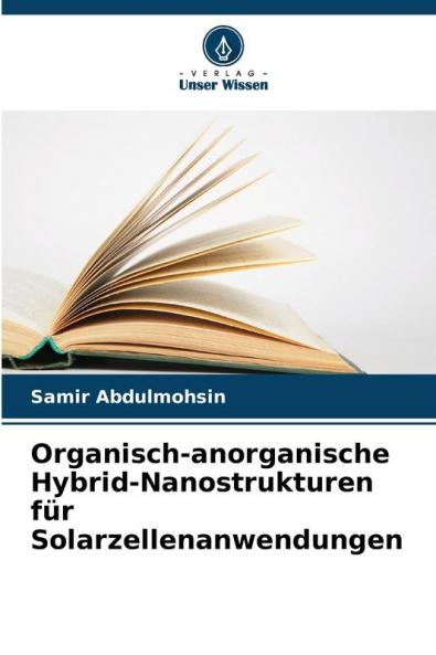 Organisch-anorganische Hybrid-Nanostrukturen für Solarzellenanwendungen