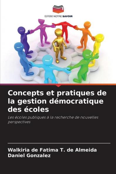 Concepts et pratiques de la gestion démocratique des écoles