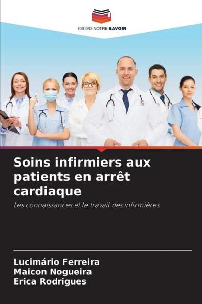 Soins infirmiers aux patients en arrêt cardiaque