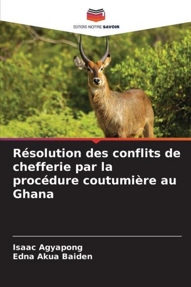 Résolution des conflits de chefferie par la procédure coutumière au Ghana