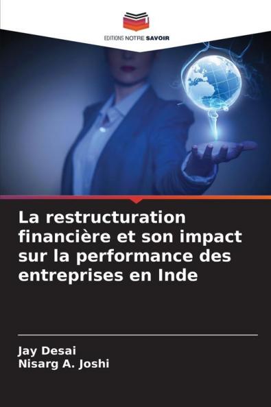La restructuration financière et son impact sur la performance des entreprises en Inde