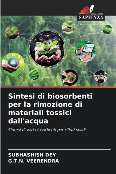 Sintesi di biosorbenti per la rimozione di materiali tossici dall'acqua