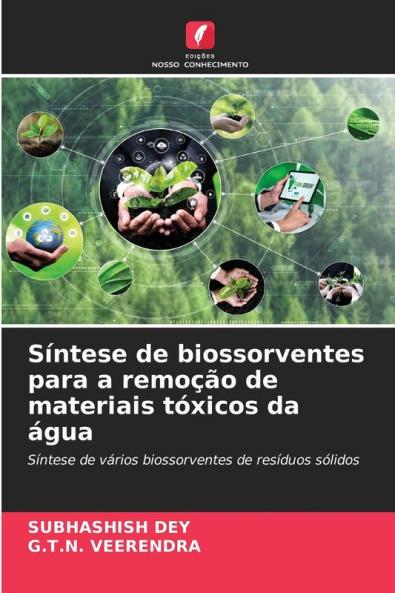 Síntese de biossorventes para a remoção de materiais tóxicos da água
