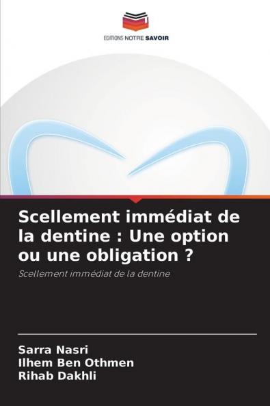 Scellement immédiat de la dentine