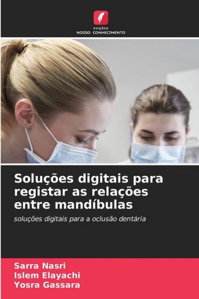 Soluções digitais para registar as relações entre mandíbulas
