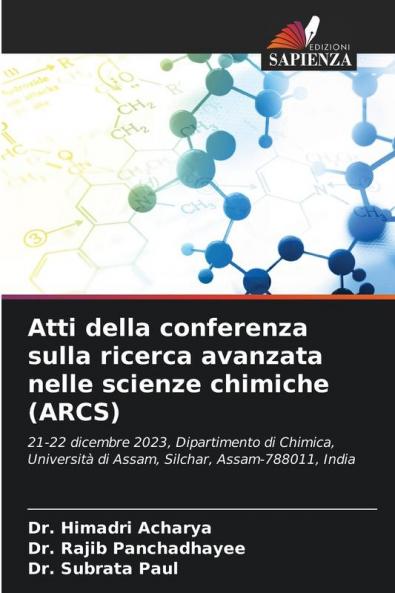 Atti della conferenza sulla ricerca avanzata nelle scienze chimiche (ARCS)
