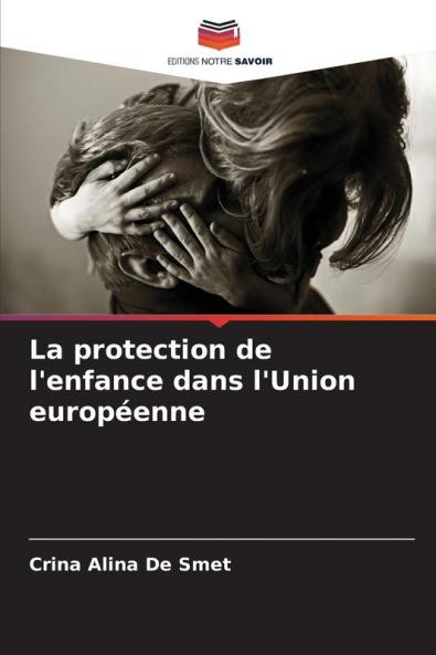 La protection de l'enfance dans l'Union européenne