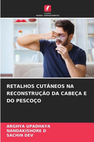 RETALHOS CUTÂNEOS NA RECONSTRUÇÃO DA CABEÇA E DO PESCOÇO