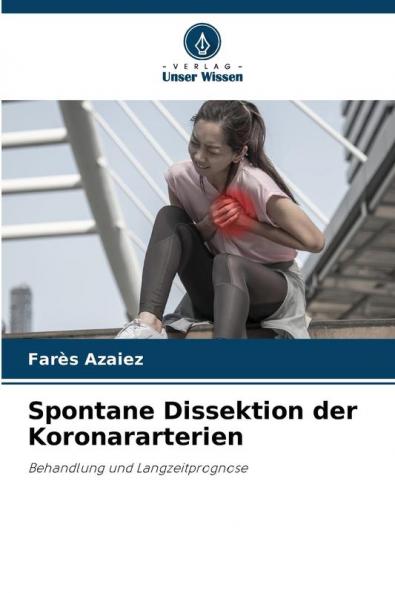 Spontane Dissektion der Koronararterien