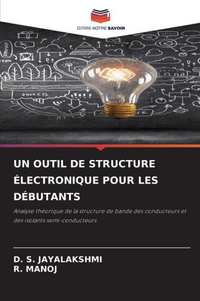 UN OUTIL DE STRUCTURE ÉLECTRONIQUE POUR LES DÉBUTANTS