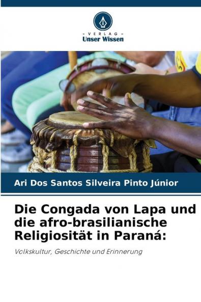 Die Congada von Lapa und die afro-brasilianische Religiosität in Paraná