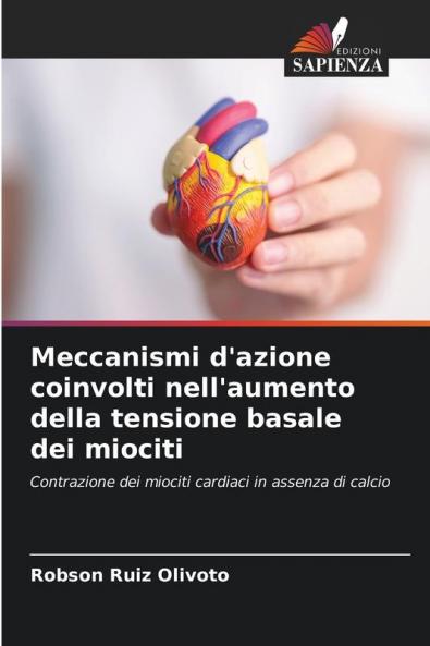 Meccanismi d'azione coinvolti nell'aumento della tensione basale dei miociti