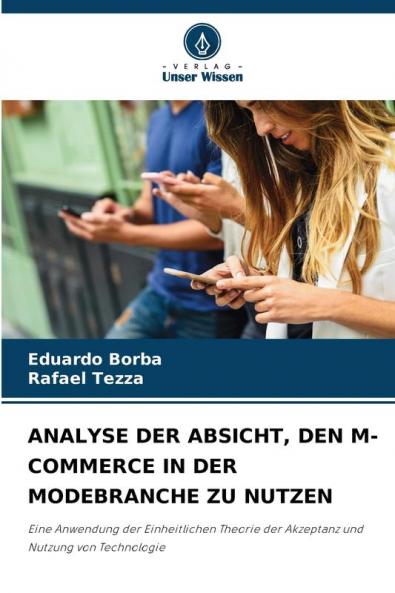 ANALYSE DER ABSICHT DEN M-COMMERCE IN DER MODEBRANCHE ZU NUTZEN