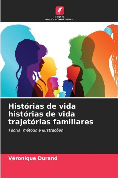 Histórias de vida histórias de vida trajetórias familiares