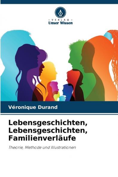 Lebensgeschichten Lebensgeschichten Familienverläufe