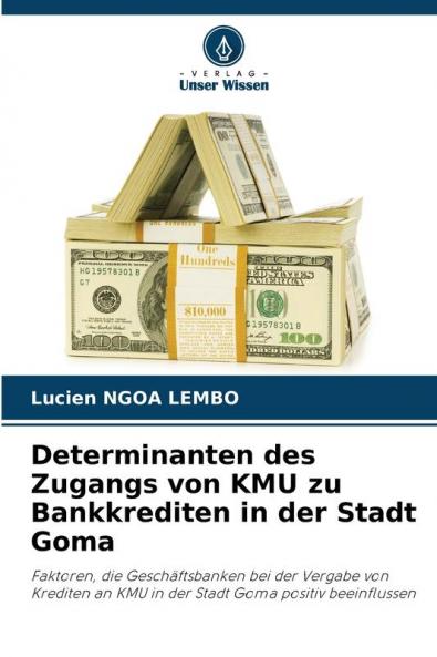 Determinanten des Zugangs von KMU zu Bankkrediten in der Stadt Goma