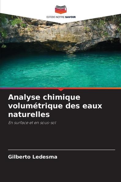 Analyse chimique volumétrique des eaux naturelles