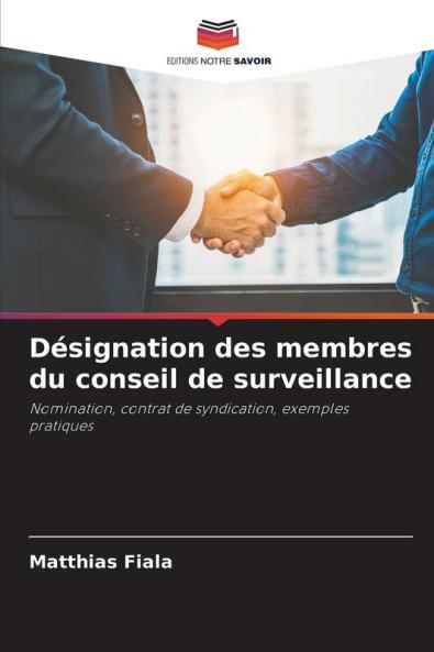 Désignation des membres du conseil de surveillance