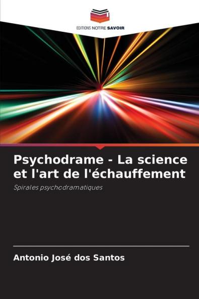 Psychodrame - La science et l'art de l'échauffement