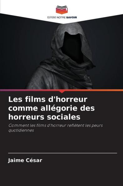 Les films d'horreur comme allégorie des horreurs sociales