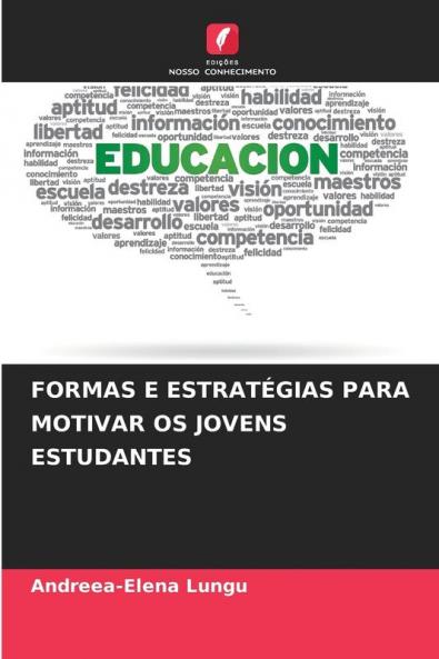 FORMAS E ESTRATÉGIAS PARA MOTIVAR OS JOVENS ESTUDANTES