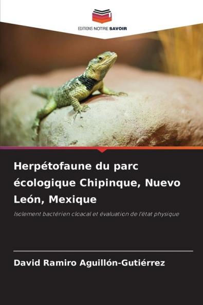 Herpétofaune du parc écologique Chipinque Nuevo León Mexique