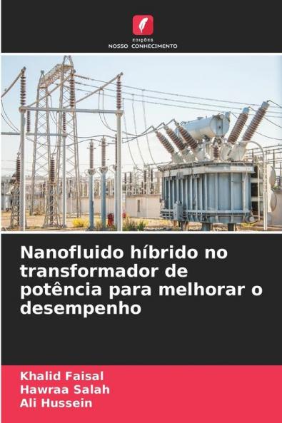 Nanofluido híbrido no transformador de potência para melhorar o desempenho
