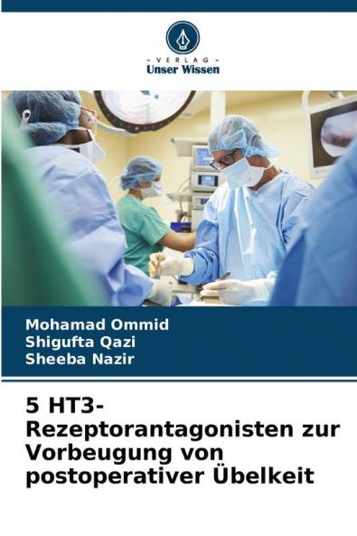 5 HT3-Rezeptorantagonisten zur Vorbeugung von postoperativer Übelkeit