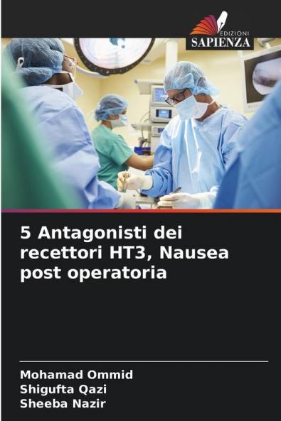 5 Antagonisti dei recettori HT3 Nausea post operatoria