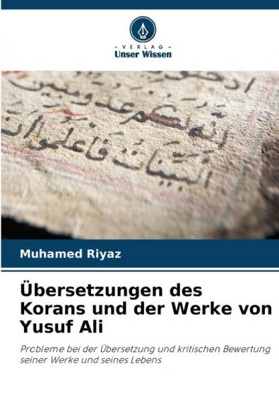 Übersetzungen des Korans und der Werke von Yusuf Ali