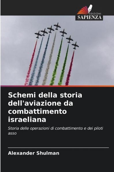Schemi della storia dell'aviazione da combattimento israeliana