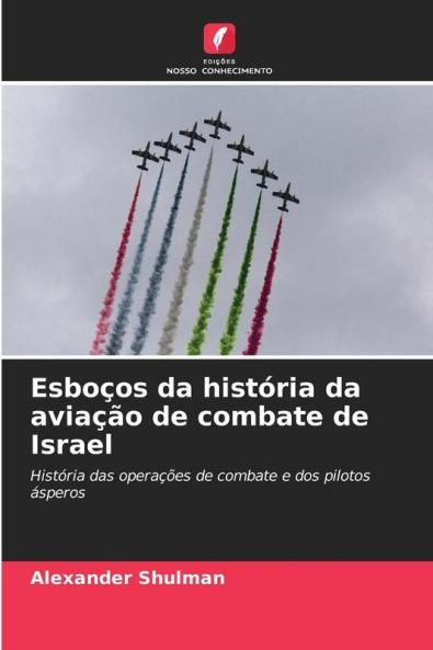 Esboços da história da aviação de combate de Israel
