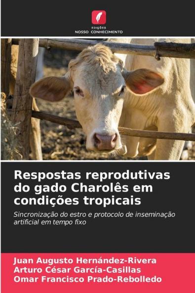 Respostas reprodutivas do gado Charolês em condições tropicais