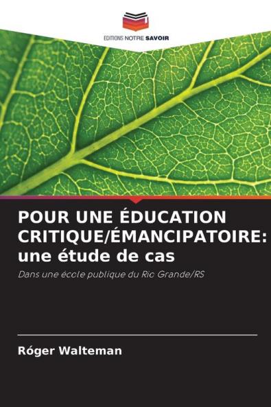 POUR UNE ÉDUCATION CRITIQUE/ÉMANCIPATOIRE