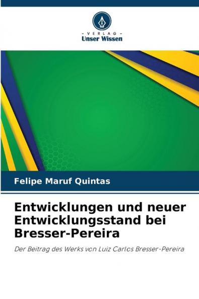 Entwicklungen und neuer Entwicklungsstand bei Bresser-Pereira