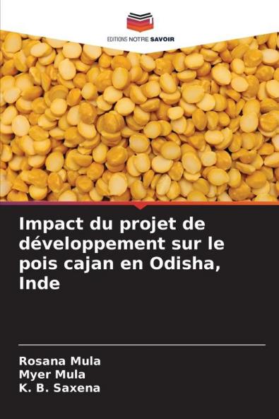 Impact du projet de développement sur le pois cajan en Odisha Inde