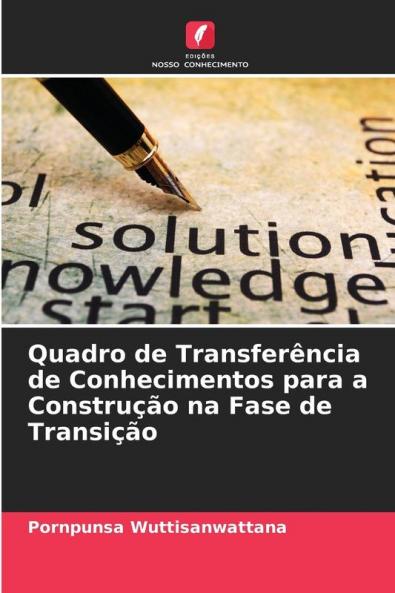 Quadro de Transferência de Conhecimentos para a Construção na Fase de Transição